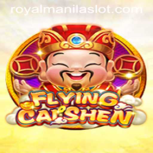 Discover the Thrills of FlyingCaiShen with ROYALMANILA