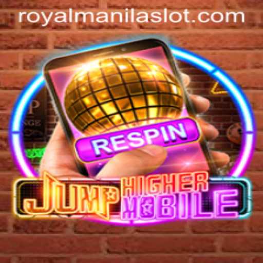 JumpHighermobile: A New Gaming Sensation Sweeping ROYALMANILA