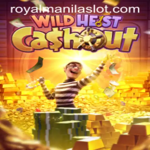 WildHeistCashout: An Epic Adventure with ROYALMANILA