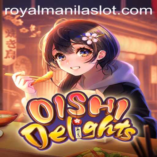 OishiDelights: Exploring the Culinary Adventure in ROYALMANILA